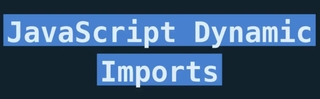 Dynamic imports & to use them to power code splitting in a React applications